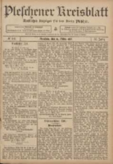 Pleschener Kreisblatt: Amtlicher Anzeiger für den Kreis Pleschen 1907.03.16 Jg.55 nr22