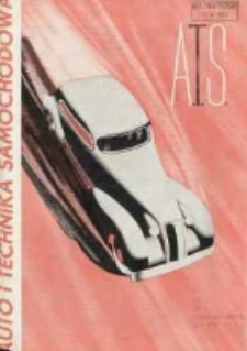 ATS Auto i Technika Samochodowa: organ Automobilklubu Polski oraz Klub&oacute;w Afiliowanych: organe officiel de l'AutomobileKlub Polski et des clubs affili&eacute;s 1937 czerwiec R.16 Nr6