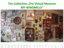 The Collection "The Virtual Museum MY WINDMILLS"