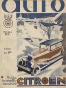 Auto: miesięcznik: organ Automobilklubu Polski oraz Klub&oacute;w Afiljowanych: organe officiel de l'AutomobilKlub Polski des clubs afili&eacute;s 1931 styczeń Nr1
