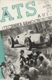 ATS Auto i Technika Samochodowa: organ Automobilklubu Polski oraz Klub&oacute;w Afiliowanych: organe officiel de l'AutomobileKlub Polski et des clubs affili&eacute;s 1936 lipiec R.15 Nr7
