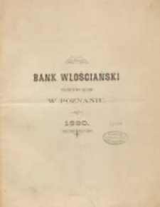 Sprawozdanie Banku Włościańskiego w Poznaniu z Czynności w Roku 1890. R. 18