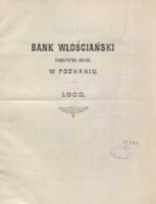 Sprawozdanie Banku Włościańskiego w Poznaniu z Czynności w Roku 1902. R. 30