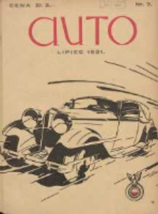 Auto: miesięcznik: organ Automobilklubu Polski oraz Klubów Afiljowanych: organe officiel de l'AutomobilKlub Polski des clubs afiliés 1931 lipiec Nr7