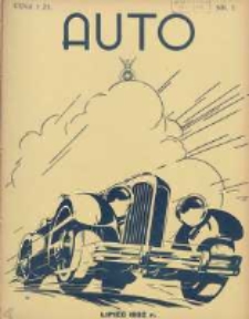 Auto: miesięcznik: organ Automobilklubu Polski oraz Klubów Afiljowanych: organe officiel de l'AutomobilKlub Polska et des clubs affiliés 1932 lipiec Nr7