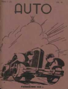 Auto: miesięcznik: organ Automobilklubu Polski oraz Klubów Afiljowanych: organe officiel de l'AutomobilKlub Polska et des clubs affiliés 1932 październik Nr10
