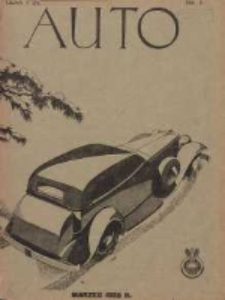 Auto: miesięcznik: organ Automobilklubu Polski oraz Klub&oacute;w Afiljowanych: organe officiel de l'AutomobilKlub Polska et des clubs affili&eacute;s 1933 marzec R.12 Nr3