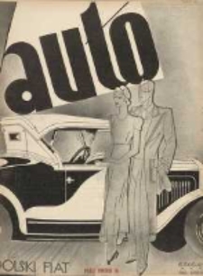 Auto: miesięcznik: organ Automobilklubu Polski oraz Klub&oacute;w Afiljowanych: organe officiel de l'AutomobilKlub Polska et des clubs affili&eacute;s 1933 maj R.12 Nr5