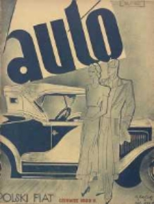 Auto: miesięcznik: organ Automobilklubu Polski oraz Klub&oacute;w Afiljowanych: organe officiel de l'AutomobilKlub Polska et des clubs affili&eacute;s 1933 czerwiec R.12 Nr6