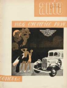Auto: miesięcznik: organ Automobilklubu Polski oraz Klubów Afiljowanych: organe officiel de l'AutomobilKlub Polska et des clubs affiliés 1934 czerwiec Nr6
