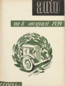 Auto: miesięcznik: organ Automobilklubu Polski oraz Klubów Afiljowanych: organe officiel de l'AutomobilKlub Polska et des clubs affiliés 1934 sierpień Nr8
