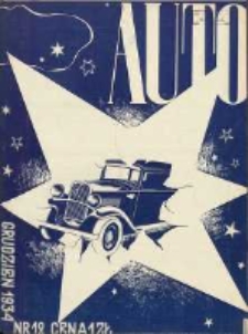Auto: miesięcznik: organ Automobilklubu Polski oraz Klubów Afiljowanych: organe officiel de l'AutomobilKlub Polska et des clubs affiliés 1934 grudzień Nr12