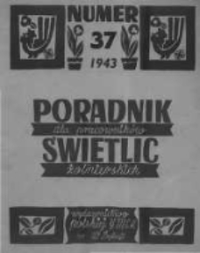 Poradnik dla Pracowników Świetlic Żołnierskich. 1943 R.3 nr37