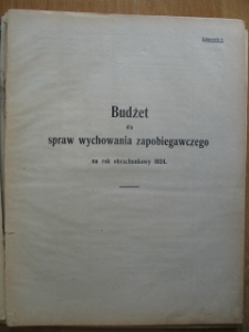 Zespół: Starostwo Krajowe w Poznaniu, sygn. 39: Budżet dla spraw wychowania zapobiegawczego za rok obrachunkowy 1924