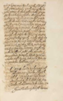 Copia listu załosnego od oblezencow smolenskych od [...] [Jerzego] Sczuckiego capitana smolenskiego do [...] hethmana litewskiego Jana Carola Chodkiewicza die 13.06.1614. Datum w Smolensku die 13.04.1614. [Podp.: Jerzy Sczucki cap. smol., Jan Krechy KJKM, Alex. Kamiensky KJKM y wszytko insze rycerstwo ktorzy na Smolensku są w oblezeniu niesłychanym]