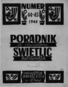 Poradnik dla Pracowników Świetlic Żołnierskich. 1944 R.4 nr44-45