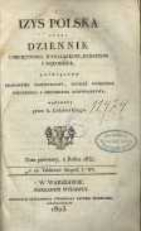 Izys Polska czyli Dziennik Umieiętności, Wynalazków, Kunsztów i Rękodzieł, Poświęcony Kraiowemu Przemysłowi, Tudzież Potrzebie Wieyskiego i Mieyskiego Gospodarstwa. 1823-1824 T.1 część 1