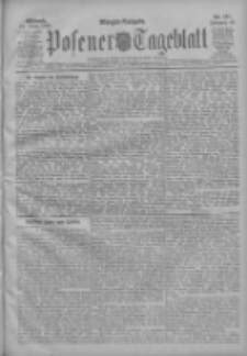 Posener Tageblatt 1909.03.17 Jg.48 Nr127