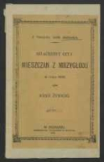 Szlachetny czyn mieszczan z Mrzygłodu w roku 1846 : z pamiętnika Józefa Jakóbowicza