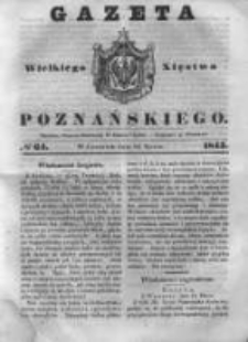Gazeta Wielkiego Xięstwa Poznańskiego 1843.03.16 Nr64