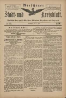 Wreschener Stadt und Kreisblatt: amtlicher Anzeiger für Wreschen, Miloslaw, Strzalkowo und Umgegend 1900.06.06 Nr45