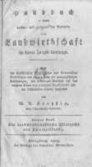Handbuch zu einem natur- und zeitgemässen Betriebe der Landwirthschaft in ihrem ganzen Umfange: nach den bewährtesten physikalischen und ökonomischen Grundsätzen und eigenen mehr als zwanzigjährigen Erfahrungen, mit besonderer Rücksicht auf das rauhere Klima des nördlichen Deutschlands... . Band 2