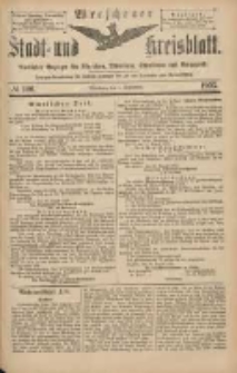 Wreschener Stadt und Kreisblatt: amtlicher Anzeiger f&uuml;r Wreschen, Miloslaw, Strzalkowo und Umgegend 1903.09.01 Nr106