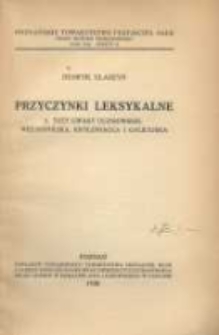 Przyczynki leksykalne: trzy gwary uczniowskie: wielkopolska, królewiacka i galicyjska