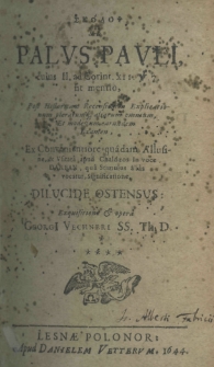 Skolops seu Paulus Pauli cuius II. ad Corint. XII. V. 7. fit mentio, Post Historicam Recensionem Explicationum plerarumquae aliorum omnium, modestum earundem Examen, Ex Convenientiore quadam Allusine, et Vsitate apud Chaldaeos in voce Darban, qua Stimulus alias vocatur, Significatione, dilucide ostensus Exquisitione et opera Georgi Kechneri SS. Th. D