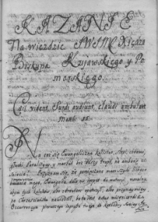 Kazanie na wieździe JWJMC Xiędza Biskupa Kujawskiego y Pomorskiego