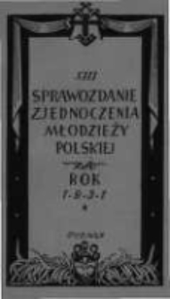 Sprawozdanie Zjednoczenia Młodzieży Polskiej za rok 1931