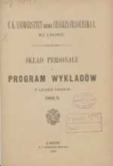 Skład personelu i program wykładów w letniem półroczu1882/1883. C.K Uniwersytet im. Cesarza Franciszka I we Lwowie