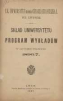 Skład Uniwersytetu i program wykładów w letniem półroczu 1896/1897. C.K. Uniwersytet imienie Cesarza Franciszka I