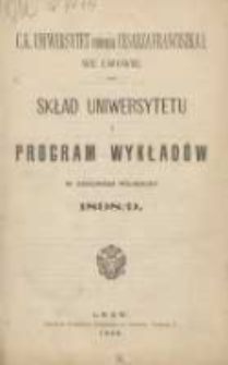 Skład Uniwersytetu i program wykładów w zimowem półroczu 1898/1899. C.K. Uniwersytet imienia Cesarza Franciszka I we Lwowie