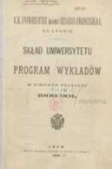 Skład Uniwersytetu i program wykładów w zimowem półroczu 1900/1901. C.K Uniwersytet imienia Cesarza Franciszka I we Lwowie