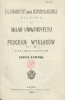 Skład Uniwersytetu i program wykładu w półroczu letniem 1901/1902. C.K Uniwersytet imienia Cesarza Franciszka I we Lwowie