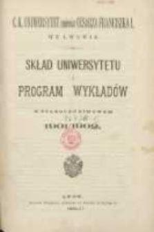 Skład Uniwersytetu i program wykładów w półroczu zimowem 1901/1902. C.K. Uniwersytet imienia Cesarza Franciszka I we Lwowie