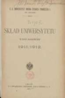 Skład Uniwersytetu w roku akademickim 1911/1912. C.K Uniwersytet im. Franciszka I we Lwowie