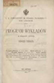 Program wykładów w półroczu letniem 1912/1913. C.K Uniwersytet imienia Cesarza Franciszka I we Lwowie