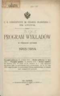 Program wykładów w półroczu letniem 1913/1914. C.K. Uniwersytet im. Cesarza Franciszka I we Lwowie