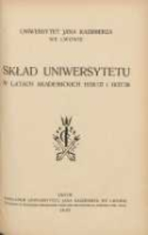Skład Uniwersytetu w latach akademickich 1936/1937 i 1937/1938. Uniwersytet Jana Kazimierza we Lwowie