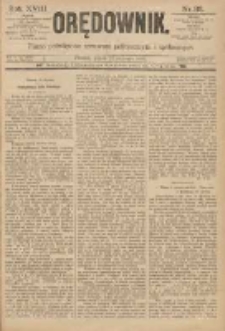 Orędownik: pismo poświęcone sprawom politycznym i sp&oacute;łecznym 1888.01.27 R.18 Nr22