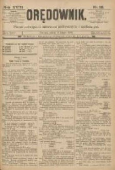 Orędownik: pismo poświęcone sprawom politycznym i spółecznym 1888.02.04 R.18 Nr28