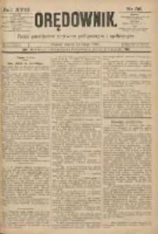 Orędownik: pismo poświęcone sprawom politycznym i spółecznym 1888.02.14 R.18 Nr36