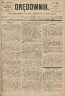 Orędownik: pismo poświęcone sprawom politycznym i spółecznym 1888.02.15 R.18 Nr37
