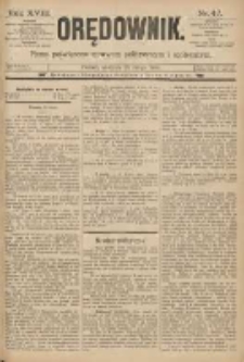Orędownik: pismo poświęcone sprawom politycznym i spółecznym 1888.02.26 R.18 Nr47