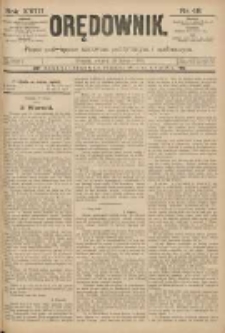 Orędownik: pismo poświęcone sprawom politycznym i spółecznym 1888.02.28 R.18 Nr48