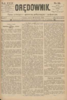 Orędownik: pismo poświęcone sprawom politycznym i sp&oacute;łecznym 1888.04.10 R.18 Nr83