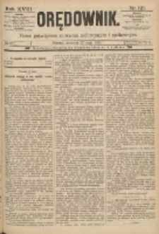Orędownik: pismo poświęcone sprawom politycznym i sp&oacute;łecznym 1888.05.27 R.18 Nr121