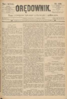 Orędownik: pismo poświęcone sprawom politycznym i sp&oacute;łecznym 1888.06.07 R.18 Nr129